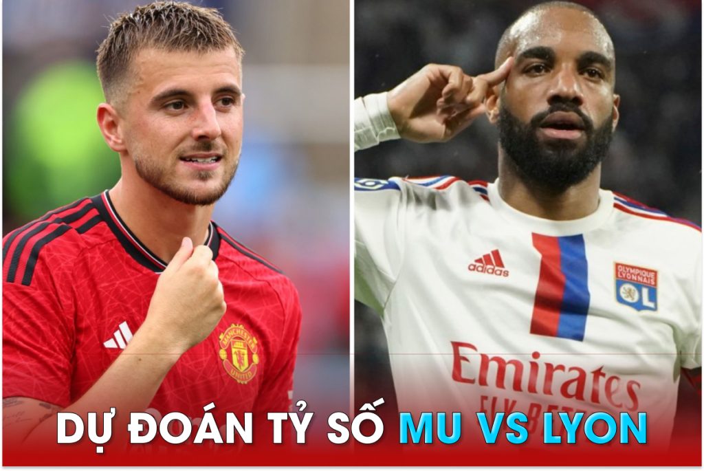 nhận định tỷ số Man Utd và Lyon